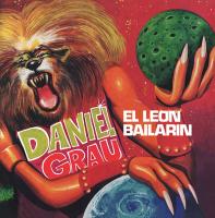 Виниловая пластинка Daniel Grau / El Leon Bailarin (LP)