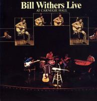 Компакт-диск Bill Withers / Bill Withers Live At Carnegie Hall (1CD)