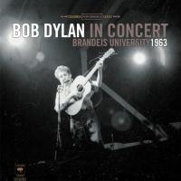 Виниловая пластинка Bob Dylan / In Concert - Brandeis University 1963 (LP)