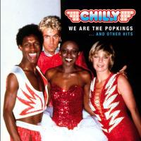 Компакт-диск Chilly / We Are The Popkings ... And Other Hits (CD)