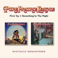 Компакт-диск Pure Prairie League / Firin' Up/ Something In The Night (Jewel) (1CD)