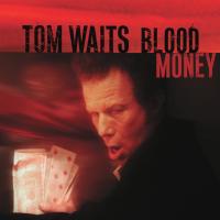 Виниловая пластинка Tom Waits / Blood Money (LP)