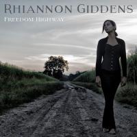 Компакт-диск Rhiannon Giddens / Freedom Highway (1CD)