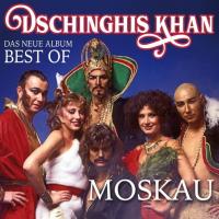 Компакт-диск Dschinghis Khan / Moskau - Best Of (RU)(CD)