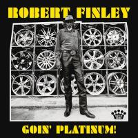 Компакт-диск Robert Finley / Goin' Platinum! (CD)
