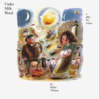 Компакт-диск Сборник / Under Milk Wood - A Play For Voices By Dylan Thomas (2CD)