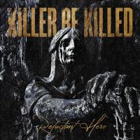 Компакт-диск Killer Be Killed / Reluctant Hero (RU)(CD)
