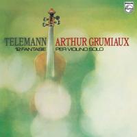 Виниловая пластинка Arthur Grumiaux / Telemann: 12 Fantasie Per Violino Solo (1LP) Виниловая пластинка Arthur Grumiaux / Telemann: 12 Fantasie Per Violino Solo (1LP)