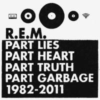 Компакт-диск R.E.M. / Part Lies Part Heart Part Truth Part Garbage 1982-2011 (2CD)