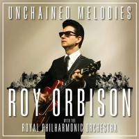 Компакт-диск Roy Orbison With The Royal Philharmonic Orchestra / Unchained Melodies (CD)