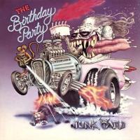 Виниловая пластинка The Birthday Party / Junkyard (2LP+CD)