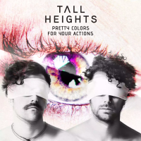 Виниловая пластинка Tall Heights / Pretty Colors For Your Actions (1LP)