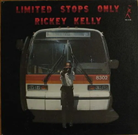 Виниловая пластинка Rickey Kelly / Limited Stops Only (1LP)
