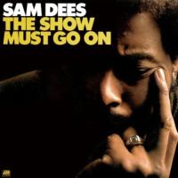 Виниловая пластинка Sam Dees / The Show Must Go On (1LP)