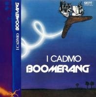 Компакт-диск I Cadmo / Boomerang (Digisleeve) (1CD)