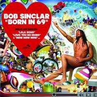 Компакт-диск Bob Sinclar / Born In 69 (CD)