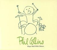 Компакт-диск Phil Collins / Plays Well With Others (4CD)