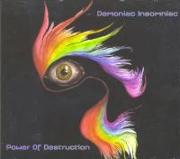 Компакт-диск Demoniac Insomniac / Power Of Destruction (1CD)