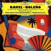 Компакт-диск Pierre Boulez / Ravel: Bolero, Ma Mere L'Oye, Rapsodie Espagnole (Jewel) (1CD)