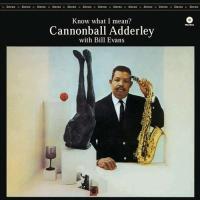 Виниловая пластинка Cannonball Adderley & Bill Evans / Know what i mean? (lp)