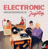Виниловая пластинка VARIOUS ARTISTS / ELECTRONIC JUGOTON VOL 1 - SYNTHETIC MUSIC FROM YUGOSLAVIA 1980-1989 (2LP)