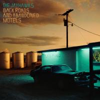 Компакт-диск The Jayhawks / Back Roads And Abandoned Motels (CD)