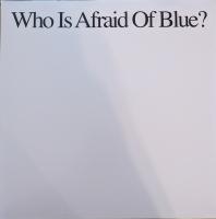 Виниловая пластинка PURR / WHO IS AFRAID OF BLUE? (2LP)