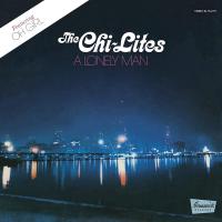 Виниловая пластинка The Chi-Lites / A Lonely Man (1LP)