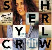 Виниловая пластинка Sheryl Crow / Tuesday Night Music Club (1LP)