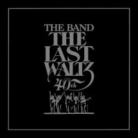 Компакт-диск The Band / The Last Waltz (40th Anniversary Edition)(2CD)