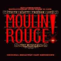 Виниловая пластинка Original Broadway Cast Recording / Moulin Rouge! The Musical