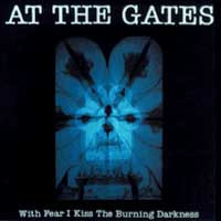 Компакт-диск At The Gates / With Fear I Kiss The Burning Darkness (Jewel) (1CD)