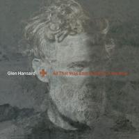 Виниловая пластинка Glen Hansard / All that was east is west of me now - clear vinyl (1LP)