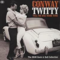 Виниловая пластинка Conway Twitty / Tell me one more time :the mgm rock n ro (2LP)