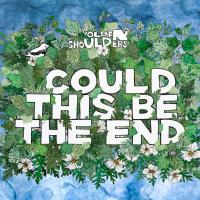 Виниловая пластинка Shoulders Golden / Could This Be The End (1LP)