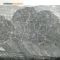 Компакт-диск Whitetree / Cloudland (CD)