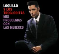 Виниловая пластинка Loquillo Y Los Trogloditas / Mis Problemas Con Las Mujeres