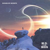 Виниловая пластинка M.d. And The Bids / Swarm Of Secrets (1LP)