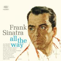 Виниловая пластинка Frank Sinatra / All The Way (LP)
