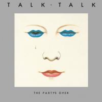 Виниловая пластинка Talk Talk / The Party's Over (LP)