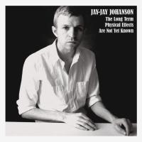 Компакт-диск Jay-Jay Johanson / The Long Term Physical Effects Are Not Yet Known (RU)(CD)