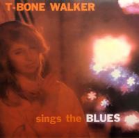 Виниловая пластинка Walker T-Bone / Sings The Blues (LP)