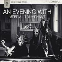 Виниловая пластинка Imperial Triumphant / An Evening With Imperial Triumphant (LP)