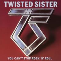 Компакт-диск Twisted Sister / You Can't Stop Rock 'N' Roll (2CD)