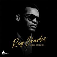 Виниловая пластинка RAY CHARLES / MESS AROUND (1LP)