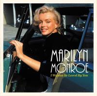 Виниловая пластинка Marilyn Monroe / I Wanna Be Loved By You (1LP)