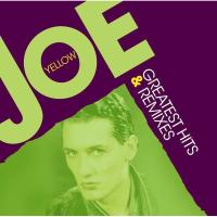 Виниловая пластинка JOE YELLOW / GREATEST HITS & REMIXES (1LP)
