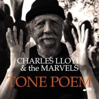 Компакт-диск Charles Lloyd & The Marvels / Tone Poem (CD)