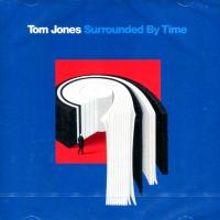 Компакт-диск Tom Jones / Surrounded By Time (CD)