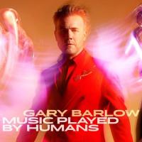 Компакт-диск Gary Barlow / Music Played By Humans (Deluxe Edition)(CD)